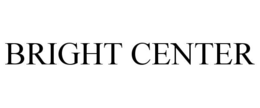 BRIGHT CENTER trademark