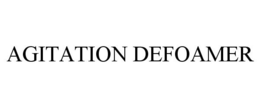 AGITATION DEFOAMER trademark