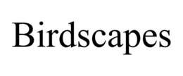 BIRDSCAPES trademark