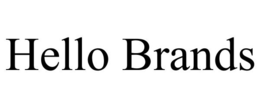 HELLO BRANDS trademark