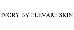 IVORY BY ELEVARE SKIN trademark