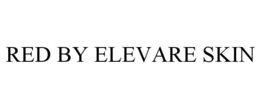 RED BY ELEVARE SKIN trademark