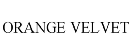 ORANGE VELVET trademark