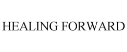 HEALING FORWARD trademark