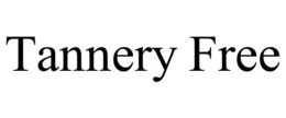 TANNERY FREE trademark