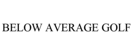 BELOW AVERAGE GOLF trademark