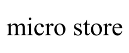 MICRO STORE trademark