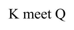 K MEET Q trademark