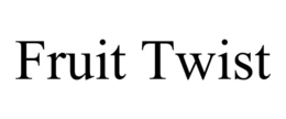 FRUIT TWIST trademark