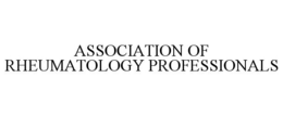 ASSOCIATION OF RHEUMATOLOGY PROFESSIONALS trademark