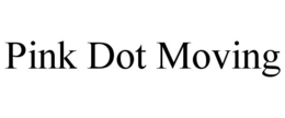 PINK DOT MOVING trademark