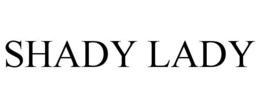 SHADY LADY trademark