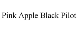 PINK APPLE BLACK PILOT trademark