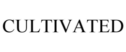 CULTIVATED trademark