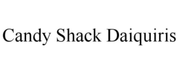 CANDY SHACK DAIQUIRIS trademark