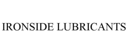 IRONSIDE LUBRICANTS trademark