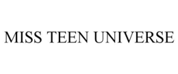 MISS TEEN UNIVERSE trademark