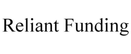 RELIANT FUNDING trademark