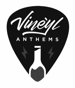 VINE'YL ANTHEMS trademark