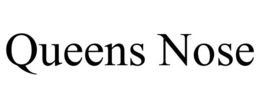 QUEENS NOSE trademark