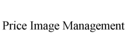 PRICE IMAGE MANAGEMENT trademark