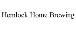 HEMLOCK HOME BREWING trademark