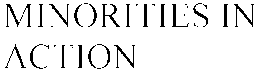 MINORITIES IN ACTION trademark