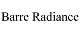 BARRE RADIANCE trademark