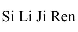 SI LI JI REN trademark