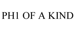 PH1 OF A KIND trademark
