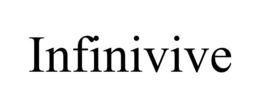 INFINIVIVE trademark