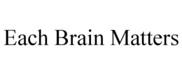 EACH BRAIN MATTERS trademark