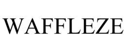 WAFFLEZE trademark