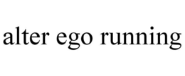 ALTER EGO RUNNING trademark