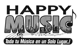 HAPPY MUSIC TODA TU MÚSICA EN UN SOLO LUGAR..! trademark