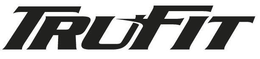 TRUFIT trademark