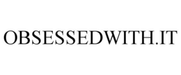 OBSESSEDWITH.IT trademark