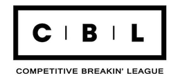 CBL COMPETITIVE BREAKIN' LEAGUE trademark