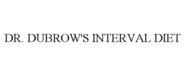 DR. DUBROW'S INTERVAL DIET trademark