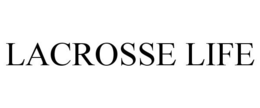LACROSSE LIFE trademark