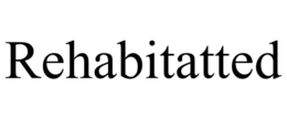 REHABITATTED trademark