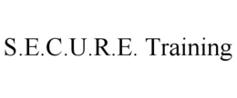 S.E.C.U.R.E. TRAINING trademark