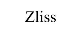 ZLISS trademark