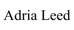 ADRIA LEED trademark