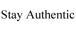 STAY AUTHENTIC trademark