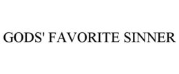 GODS' FAVORITE SINNER trademark