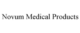 NOVUM MEDICAL PRODUCTS trademark