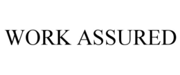 WORK ASSURED trademark