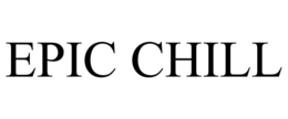 EPIC CHILL trademark