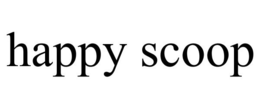 HAPPY SCOOP trademark